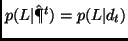 $p(L\vert\hat{\P}^{t}) = p(L\vert d_{t})$