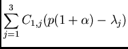 $\displaystyle \sum_{j=1}^{3} C_{1,j} (p(1+\alpha)-\lambda_j)$